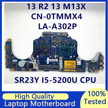 CN-0TMMX4 0TMMX4 TMMX4 Материнская плата для ноутбука DELL 13 R2 13 M13X Материнская плата с процессором SR23Y I5-5200U LA-A302P N16P-GX-A2 100% Протестирована